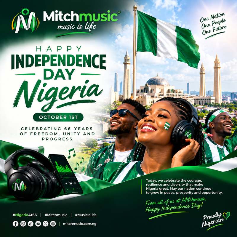 Mitchmusic Happy Independence Day Nigeria